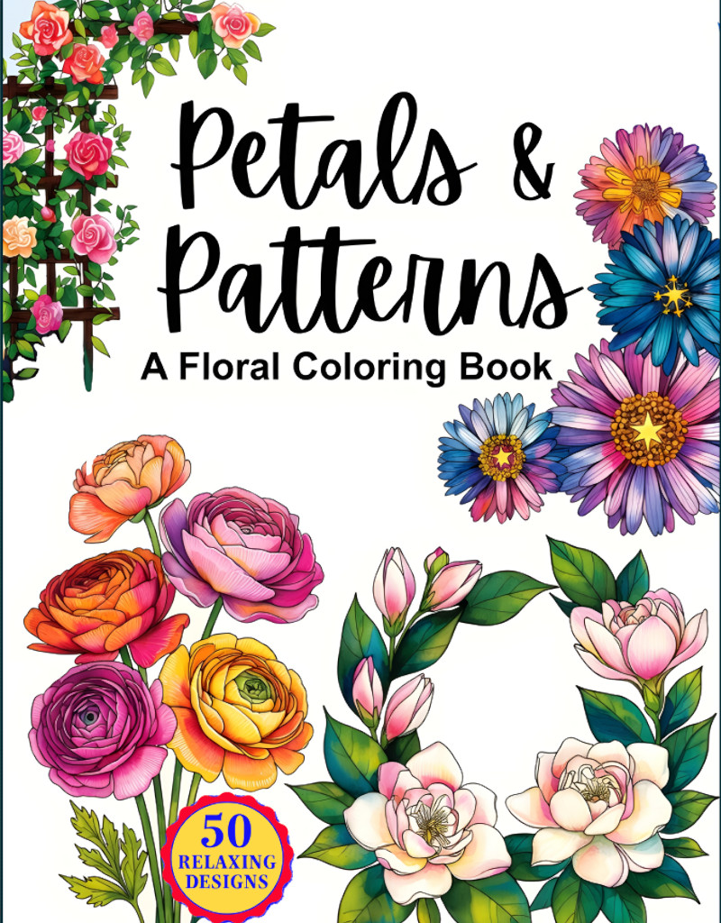 Petals & Patterns: A Floral Coloring Book for Adults cover